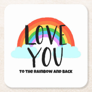 Love You to the Rainbow and Back Square Paper Coaster