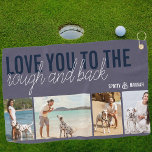 Love you to the Rough and Back 4 Photo Slate Blue Golf Towel<br><div class="desc">Golf Towel with 4 of your favorite photos. The design is lettered with Love you to the rough and back - designed to be from your dog. You can further personalize with your name(s) or other custom text. The photo template is set up to display your pictures as 1x landscape...</div>