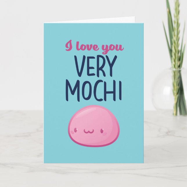 Love You Very Mochi Funny Food Pun Valentine's Day Holiday Card (Front)