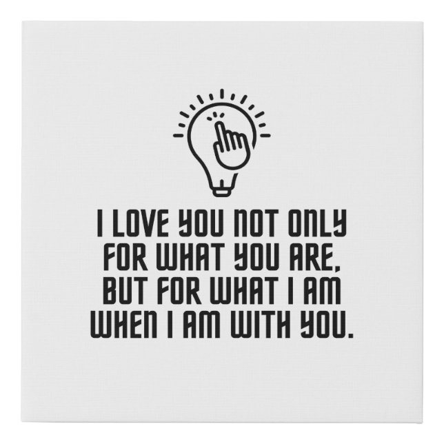 Love you when I am with you Faux Canvas Print (Front)