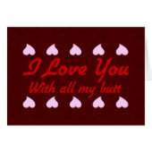 Love You With My Butt Card (Front Horizontal)