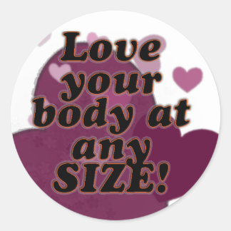 Love your body at any SIZE! Classic Round Sticker