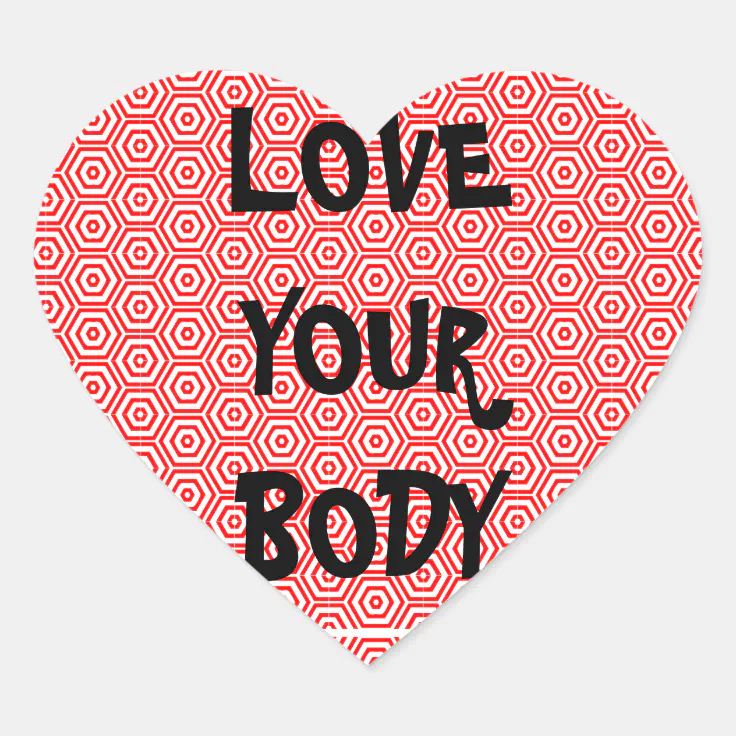 Love Your Body Heart Sticker Zazzle