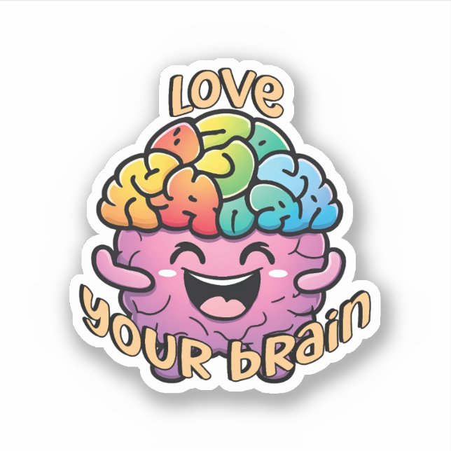 Love Your Brain | Embrace Neurodiversity Awareness Sticker (Front)