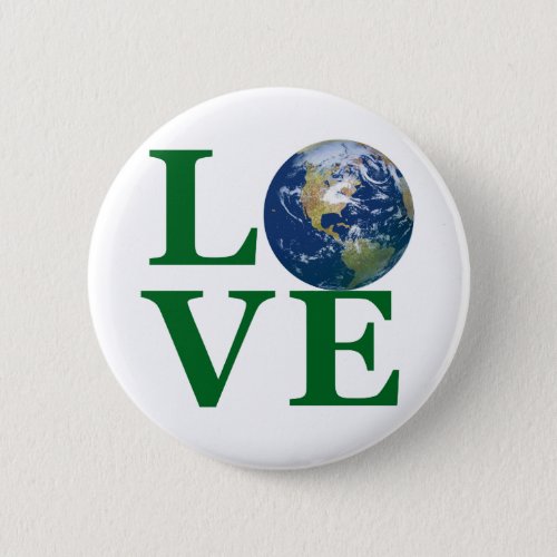 Love Your Earth Pinback Button