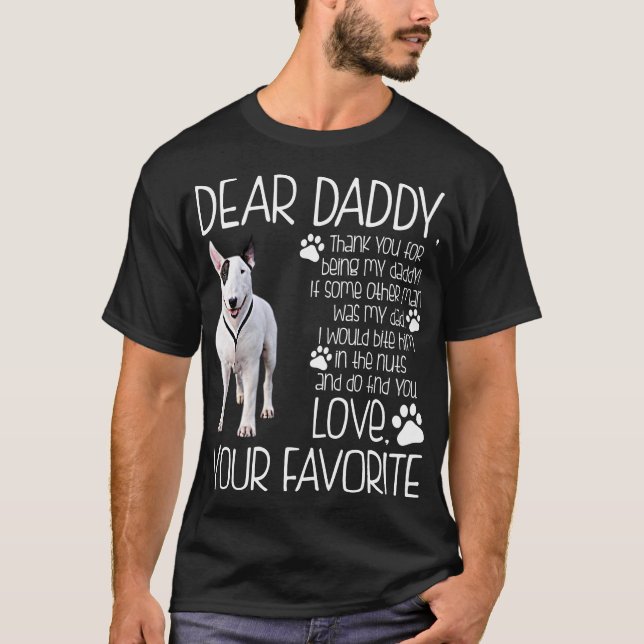 Love Your Favorite Bull Terrier Dog Tshirt (Front)