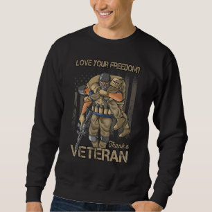 Love Your Freedom Thank A Veteran Memorial Day Sweatshirt