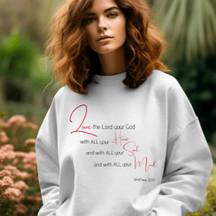 Love your God Bible verse Christian long sleeves T-Shirt