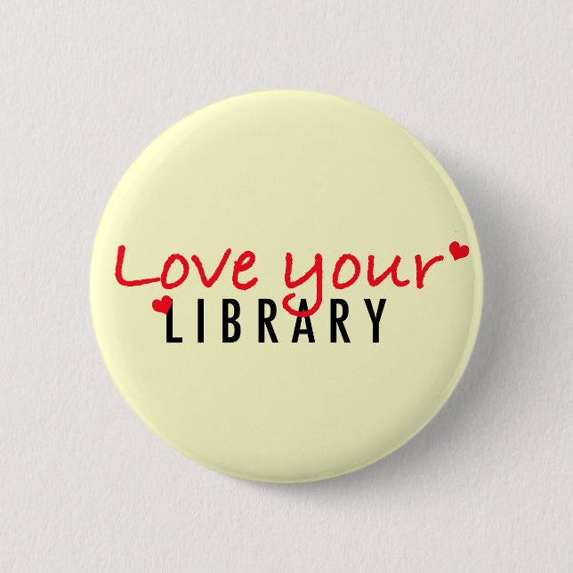 Love your Library Button (Front)