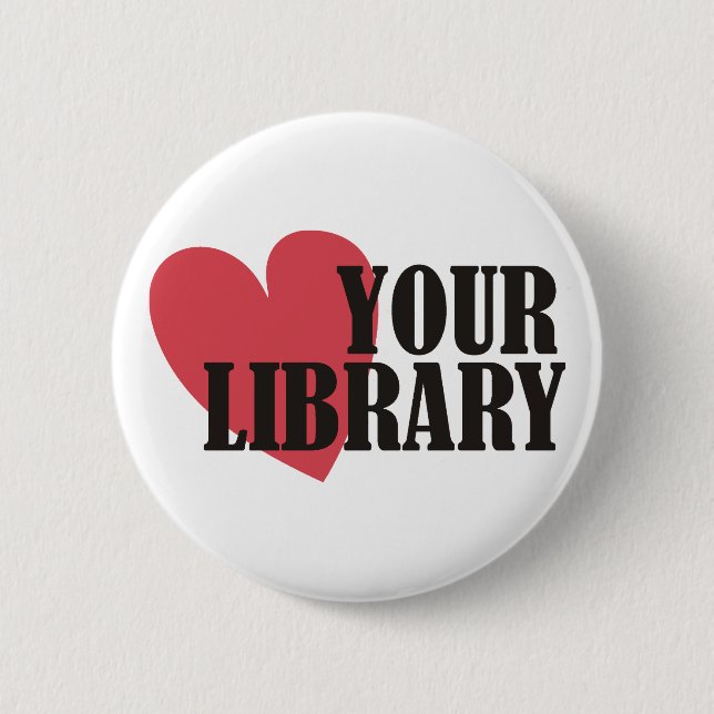 Love Your Library Pinback Button (Front)