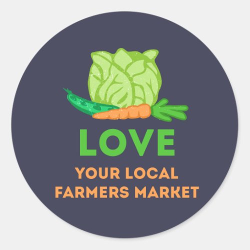 Love Your Local Farmers Market Classic Round Sticker