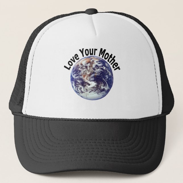 Love Your Mother (1) Trucker Hat (Front)