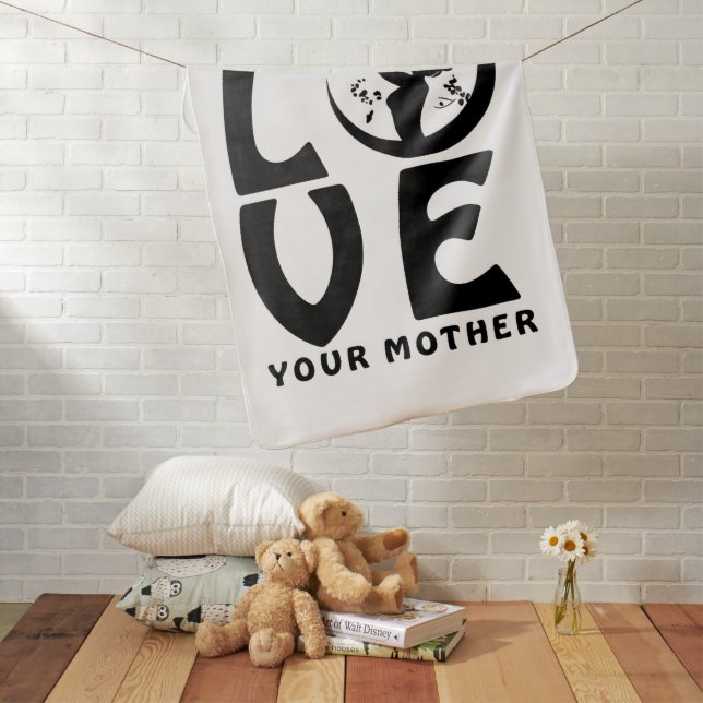 Love Your Mother Baby Blanket (In Situ)