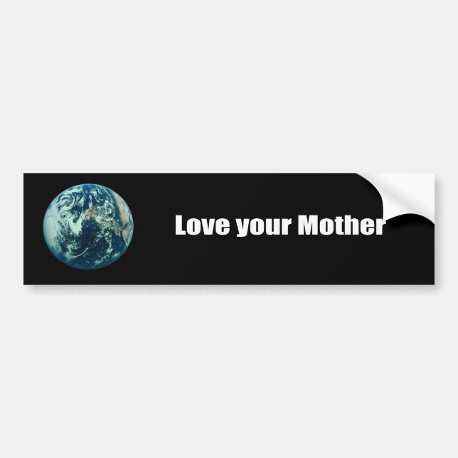 Love your mother bumper sticker (Front)