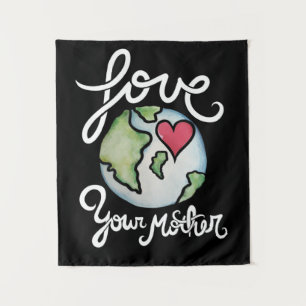 Love your mother earth day Tapestry