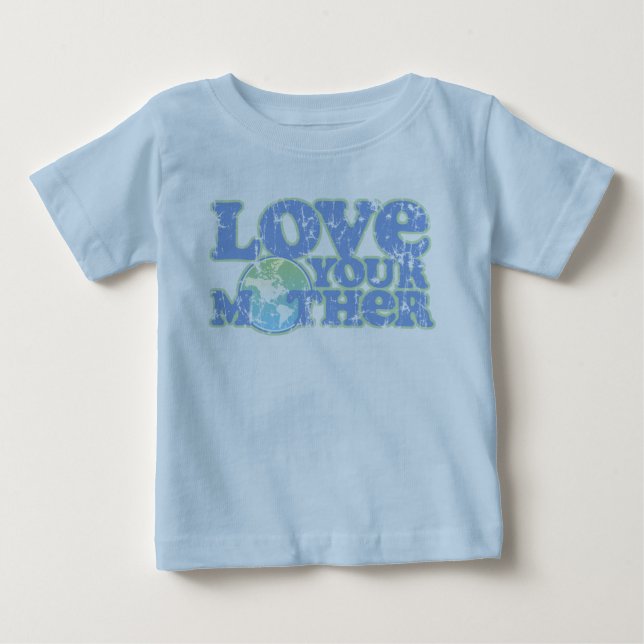 Love Your Mother Earth Infant T-Shirt (Front)
