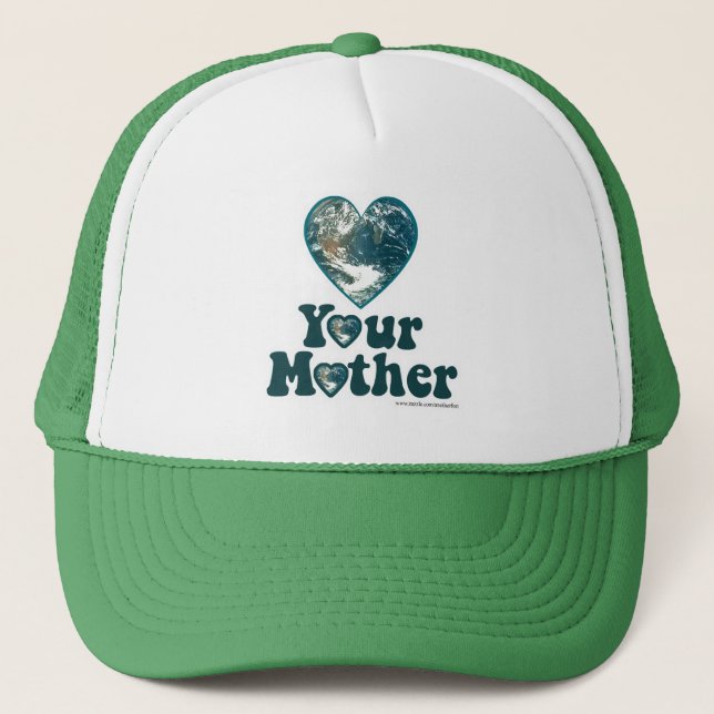 Love Your Mother Earth Trucker Hat (Front)