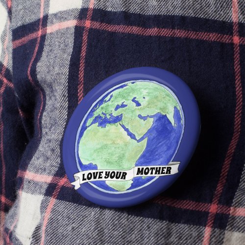 Love Your Mother Planet Earth Scroll Button