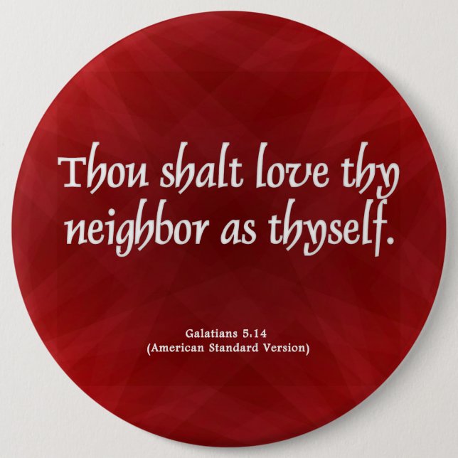 Love Your Neighbor Galatians 5:14 Button (Front)