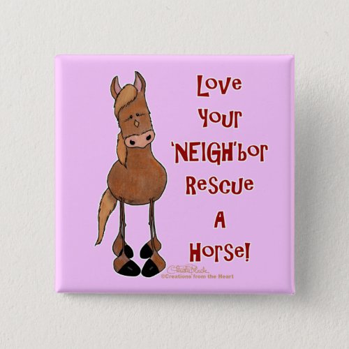 Love Your NEIGHbor Horse Rescue Button