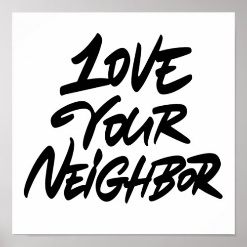 Love your neighbor poster