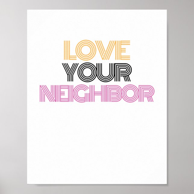 love your Neighbor Poster (Front)