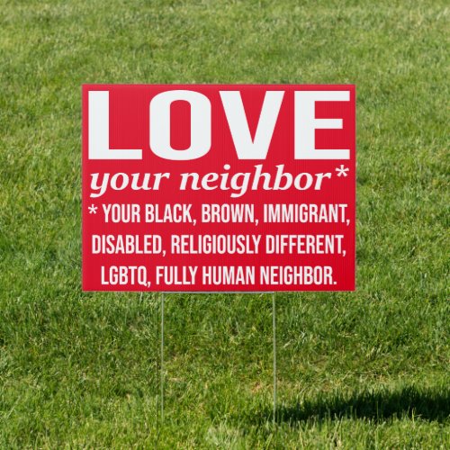 love your neighbor sign