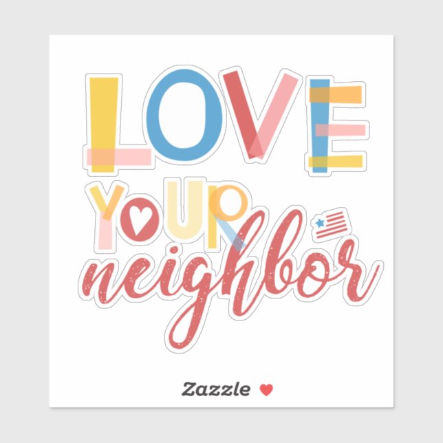 Love your neighbor sticker (Sheet)