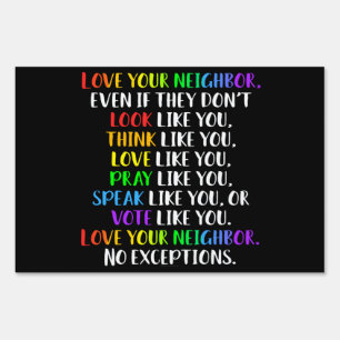 Love Your Neighbor True Love Sign
