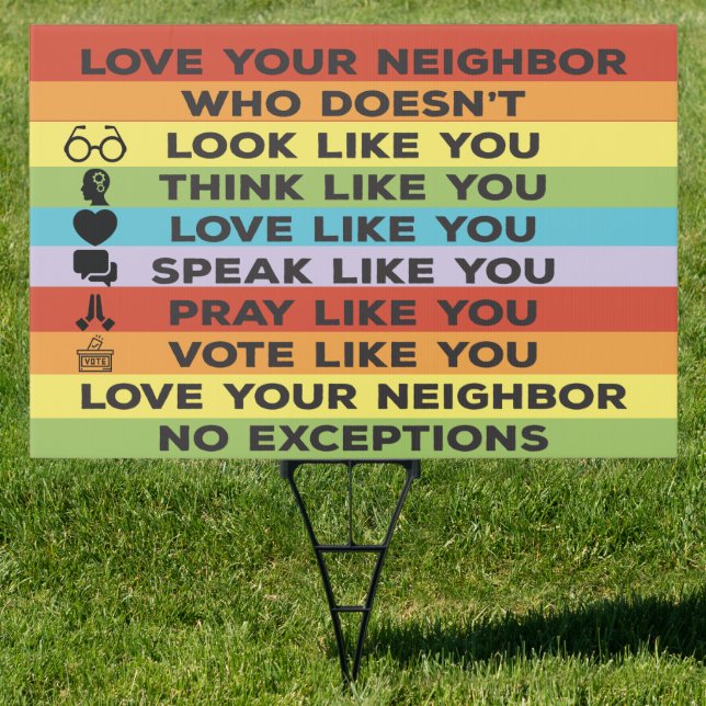 Love Your Neighbor Yard Sign (Insitu)