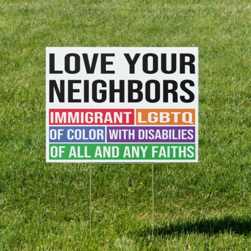 love your neighbors sign