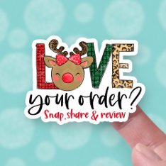 Love Your Order Snap Share Leave Review Christmas Sticker at Zazzle