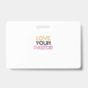 love your pastor badge