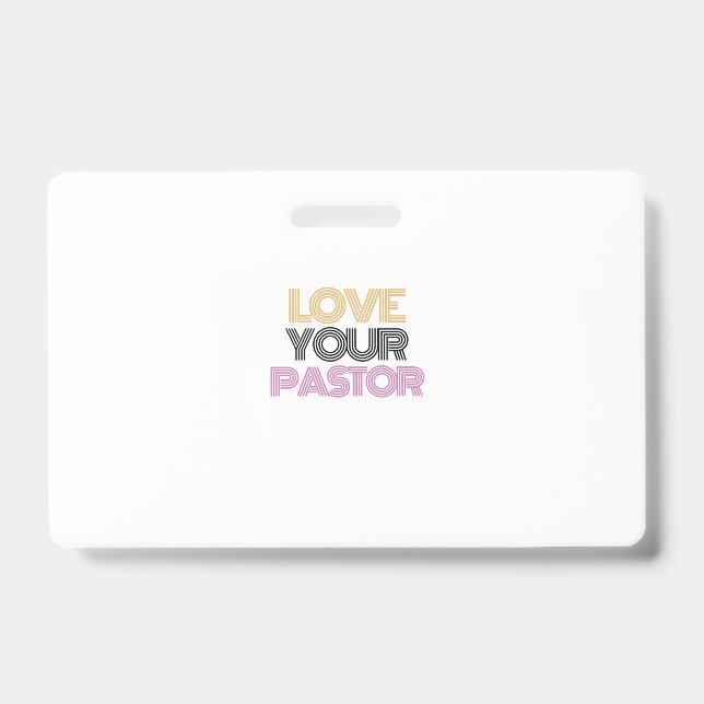 love your pastor badge (Front)