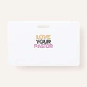 love your pastor badge