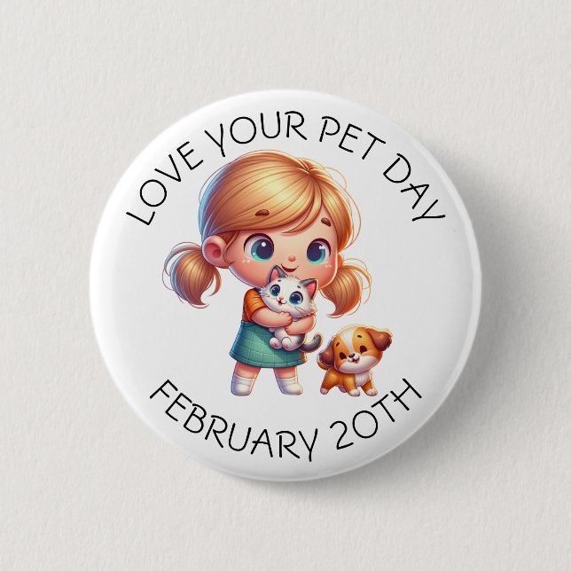 Love Your Pet Day - February 20th Button (Front)