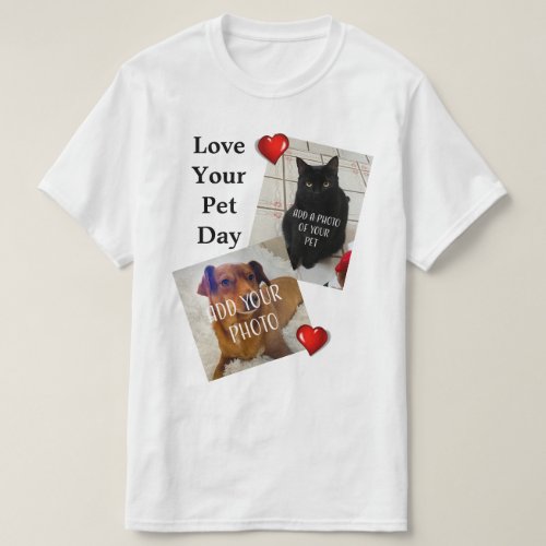 Love Your Pet Day T_Shirt