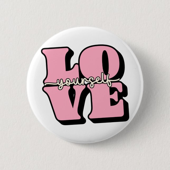 Love Your Self Button (Front)