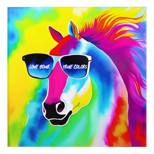Love Your True Colors Horse Acrylic Wall Art