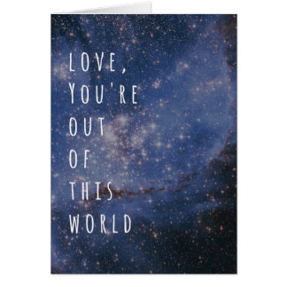 Love You're Out Of This World Space Nebula Cards