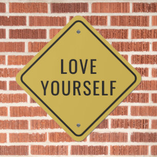 LOVE YOURSELF Custom Diamond Shape Metal Sign