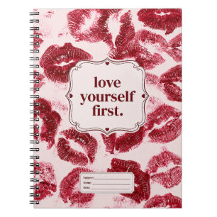 Love Yourself First Notebook