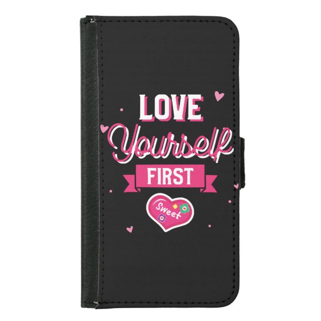 Love Yourself First Samsung Galaxy Wallet Case (Front)