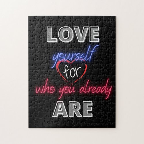 Love yourself for who you already are jigsaw puzzle