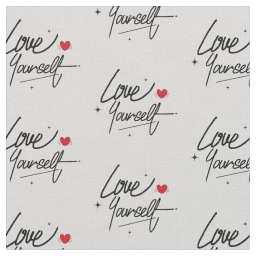 Love Yourself Handwritten Script Pattern Fabric