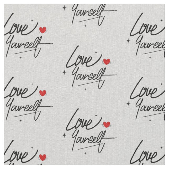 Love Yourself Handwritten Script Pattern Fabric (Close Up)