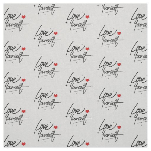 Love Yourself Handwritten Script Pattern Fabric