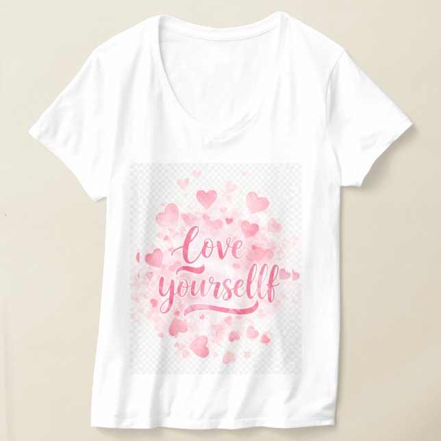 Love Yourself – Inspirational Quote T-Shirt (Laydown)