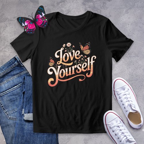 Love Yourself Monarch Butterfly Shirt
