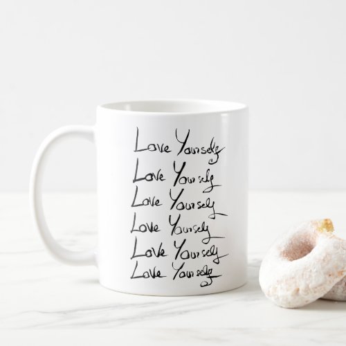 Love yourself  Motivational calligraphy quote Coffee Mug